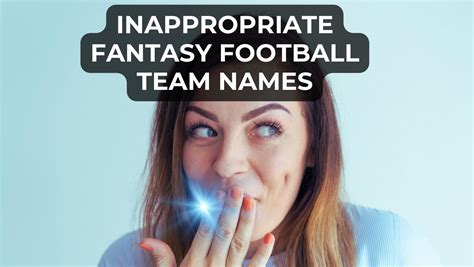 nsfw fantasy football names|371 Curated Inappropriate Team Names